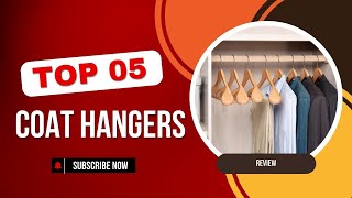 Top 5 Best Coat Hangers of 2024 [upl. by Zacks]