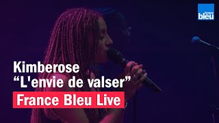 Kimberose quotLenvie de valserquot  France Bleu Live [upl. by Yerroc]