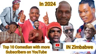 Top 10 Comedian with more Subscribers on YouTube in Zimbabwe 2024 [upl. by Courtnay526]