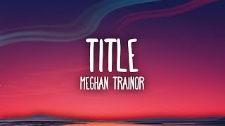 Meghan Trainor  Title  Then consider this an invitation to kiss my ass goodbye [upl. by Selassie]