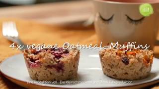 Vegane OatmealMuffins in 4 Varianten [upl. by Cassella]