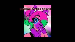 pov no father figure [upl. by Nuriel]