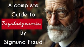 Psychodynamics by Sigmund Freud psychodynamics [upl. by Yatnohs]