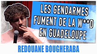 LES GENDARMES FUMENT DE LA WD EN GUADELOUPE  REDOUANE BOUGHERABA [upl. by Hanfurd957]