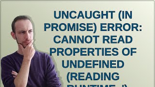 Uncaught in promise Error Cannot read properties of undefined reading RUNTIME [upl. by Monafo]