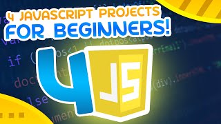 Learn JavaScript With These 4 Projects [upl. by Ellevart]