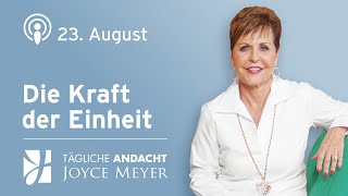 2308  Die KRAFT der EINHEIT 💪 – Tägliche Andacht von Joyce Meyer [upl. by Enomyar]