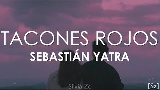 Sebastián Yatra  Tacones Rojos Letra [upl. by Idnem]