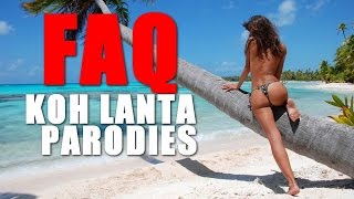 FAQ KOH LANTA PARODIES [upl. by Nolava]