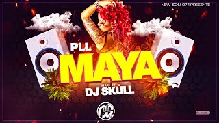 💥 PLL  Maya Maxi Remix 2023 Dj Skùll 💥 [upl. by Aihsotal397]