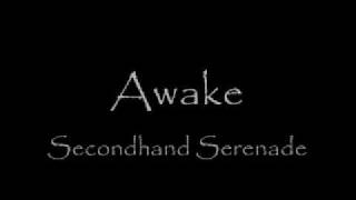 Awake Secondhand Serenade with lyrics [upl. by Anjali425]