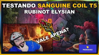 RUBINOT  TESTANDO SANGUINE COIL TIER 5  SERA QUE VALE APENA [upl. by Eylsel]