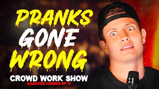 PRANKS GONE WRONG  CROWD WORK SHOW w MATT RIFE Haunted Homies 27 [upl. by Adlanor]