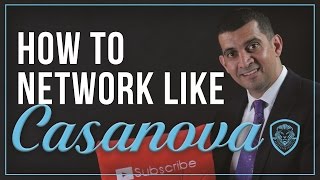 How to Network Like Casanova [upl. by Wettam544]