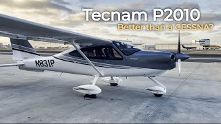 50 2022 Tecnam P2010 MkII 215 HP Review  A true Cessna competitor [upl. by Elicia865]