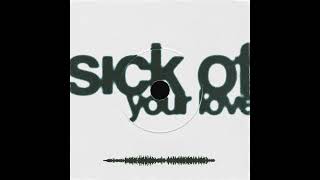 Gio Mkl  Sick of Your Love Sped Up Version [upl. by Tierney]