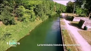 Le rôle essentiel du Canal de lOurcq  Reportage  Visites privées [upl. by Aisad974]