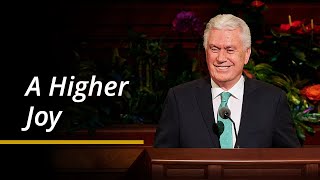 A Higher Joy  Dieter F Uchtdorf  April 2024 General Conference [upl. by Dnalro45]