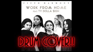 Work from Home by Fifth Harmony ft Ty Dolla ign Drum Cover by Myron Carlos [upl. by Decker]