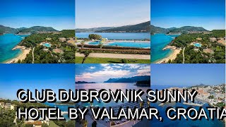 Club Dubrovnik Sunny Hotel by Valamar Croatia [upl. by Eniffit]