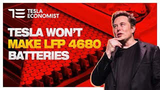 No Tesla Will Not Be Making 4680 LFP Batteries [upl. by Rodoeht39]