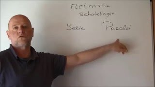 ELEKTRISCHE SCHAKELINGEN SERIE EN PARALLEL [upl. by Hemphill760]