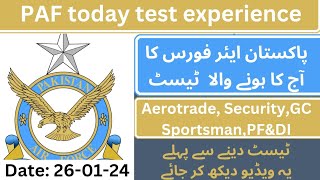 PAF today initial test experienceDate260124 Aerotrade Security GC And Airman test experience [upl. by Droflim574]