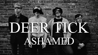 Deer Tick  Ashamed Lyrics [upl. by Akeihsal]