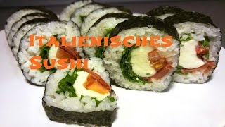 Italienisches Sushi Rucola Tomate Büffelmozzarella  Sushi selber machen [upl. by Pesek]