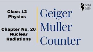 Construction and Working of Geiger Muller Counter  Class 12 Physics  Ch20 Nuclear Radiations [upl. by Olocin]