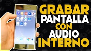 Top 3  Como GRABAR la PANTALLA y AUDIO INTERNO en ALTA CALIDAD de tu CELULAR ANDROID 2020 [upl. by Yssak]