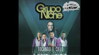 TOCANDO EL CIELO CON LAS MANOS VERSION JAIRO VARELA – GRUPO NICHE [upl. by Nroht]