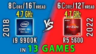 i9 9900k vs Ryzen 5 5600 Test in 13 Games  R5 5600 OC vs i9 9900k Stock [upl. by Arikaahs]