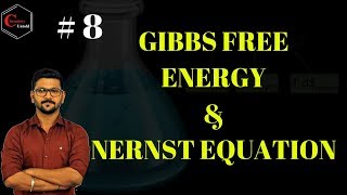 ELECTROCHEMISTRY  08  GIBBS FREE ENERGY amp NERNST EQUATION [upl. by Dlonyer]