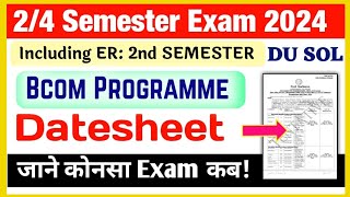 SOL Bcom Programme 2nd4th Semester Datesheet Explain Exam 2024  SOL Bcom Prog Exam Datesheet 2024 [upl. by Calhoun]