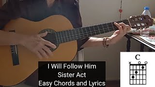 I WILL FOLLOW HIM  Sister Act  Easy Chords  Beautiful Love Song [upl. by Aiz952]