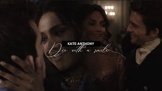 kate and anthony  Die with a smile [upl. by Saideman]