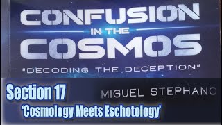 Confusion in the Cosmos audiobook  Section 17b  quotCosmology Meets Eschatologyquot [upl. by Oijile]