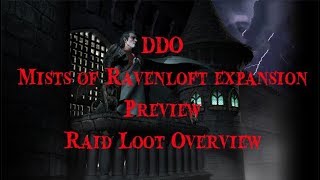 DDO Mists Of Ravenloft Expansion Raid Loot Overview [upl. by Dohsar]