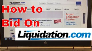 How to bid on auctions at Liquidation com [upl. by Wendi347]