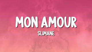 Slimane  Mon Amour Lyrics [upl. by Eggleston710]