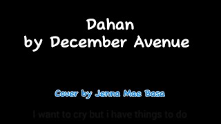 Dahan  Jenna Mae Basa cover [upl. by Aiciles]