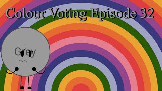 Colour Voting Episode 32 [upl. by Norod]