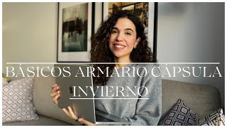 ❄️ BÁSICOS ARMARIO CÁPSULA INVIERNO ❄️  Tips [upl. by Noiroc467]