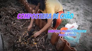 COMPOSTEIRA DE CHÃO  como produzir seu próprio composto orgânicoplantas composteira [upl. by Geminian533]