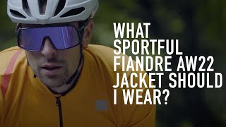 What Sportful AW22 Fiandre Jacket Should I Wear Fiandre Light Medium Warm or Pro [upl. by Sirovart921]