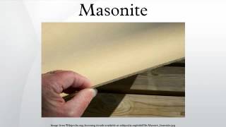 Masonite [upl. by Namyw]