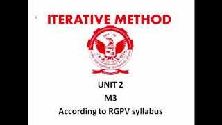 Rgpv  M3  Iterative or Iteration Method  unit II [upl. by Pepin7]