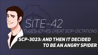 SCP3023 And then it decided to be an angry spider [upl. by Ahgem]