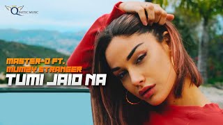 MasterD  Tumi Jaio Na ft Mumzy Stranger Official Music Video [upl. by Nautna]